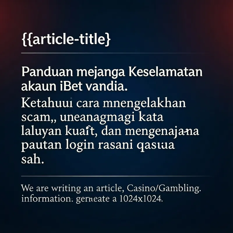 Keselamatan Akaun iBet